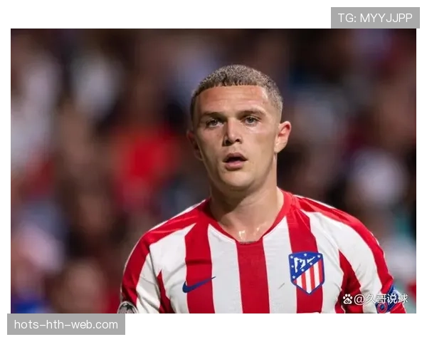 基兰·特里皮尔2018世界杯任意球破门：一战成名的背后逻辑与战术价值